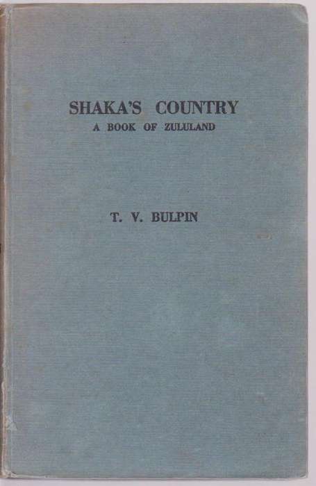 TV Bulpin-Shaka's Country-A Book Of Zululand