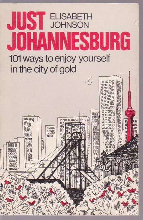 Just Johannesburg By Elisabeth Johnson