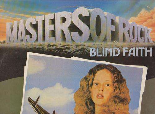 Blind Faith , Masters Of Rock