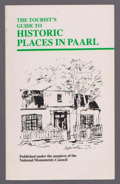 Historic Places In Paarl - Historiese Besienswaardighede In Die Paarl