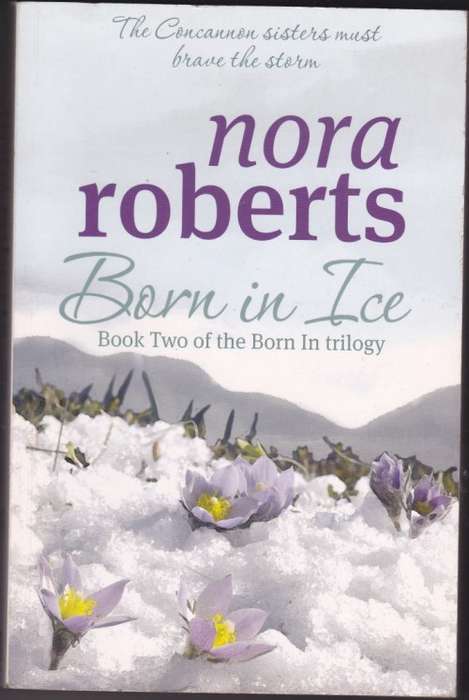 Born in Ice - Nora Roberts