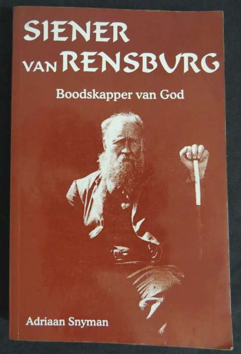 Siener van Rensburg - Boodskapper van God