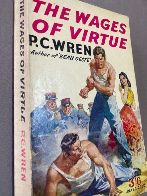 The Wages of Virtue. P.C.Wren