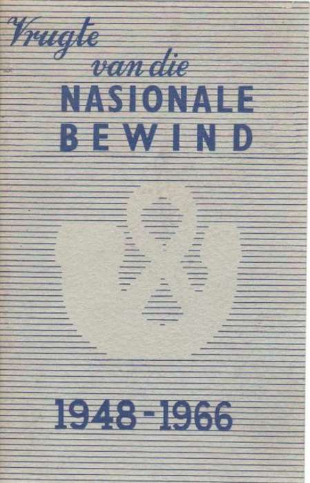 VRUGTE VAN DIE NASIONALE BEWIND - 1948 - 1966