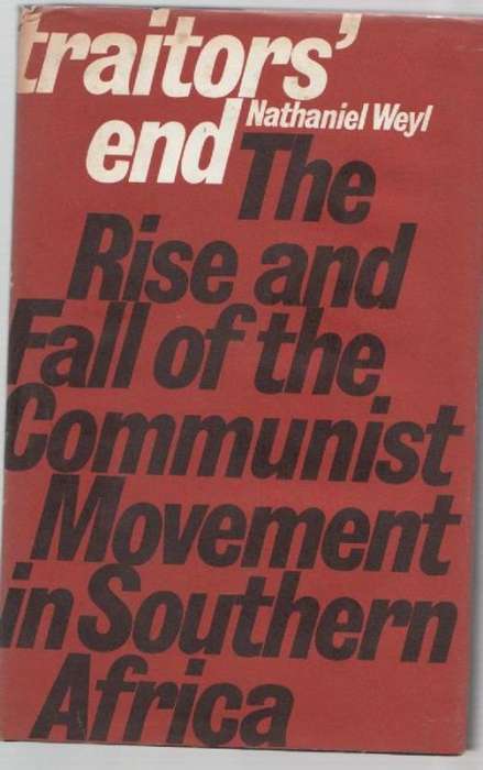 TRAITOR'S END - NATHANIEL WEYL (1 ST EDITION 1970)