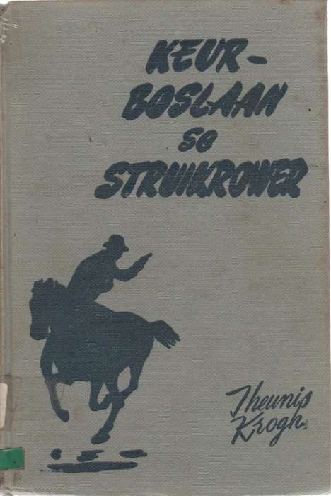KEURBOSLAAN SE STRUIKROWER (2 DE DRUK 1958)
