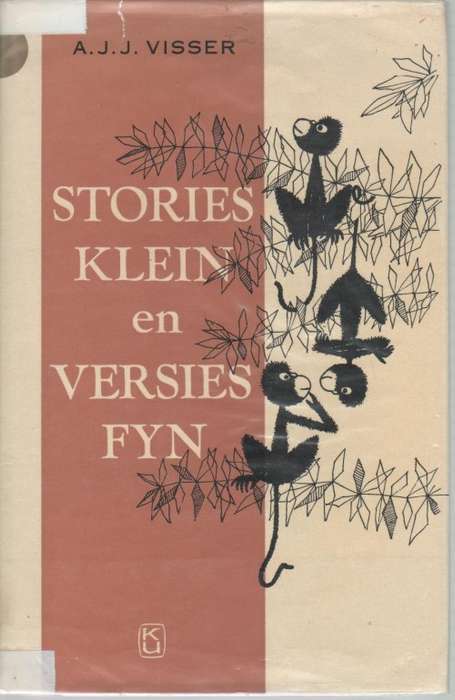 STORIES KLEIN EN VERSIES FYN - A J J VISSER (1966)