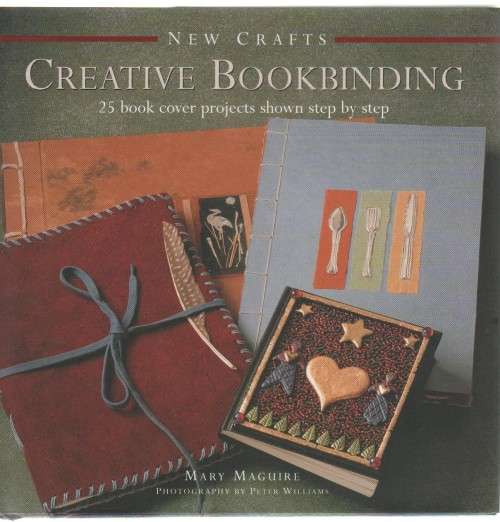 CREATIVE BOOKBINDING - MARY MAGUIRE (2015)