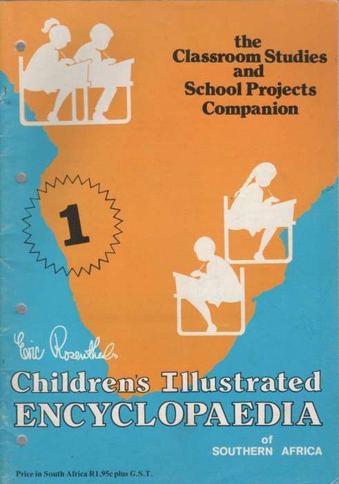 CHILDREN'S ILLUSTRATED ENCYCLOPAEDIA OF SOUTHERN AFRICA - ERIC ROSENTHAL ( VOL 1 - 5)