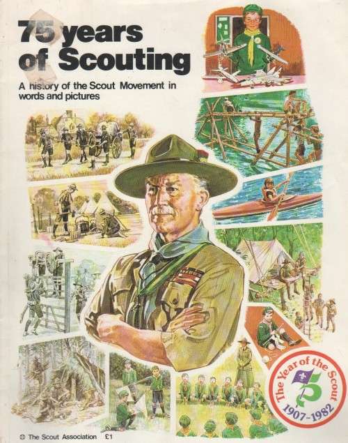 75 years of Scouting, a History of the Scout Movement in words and pictures (1982)