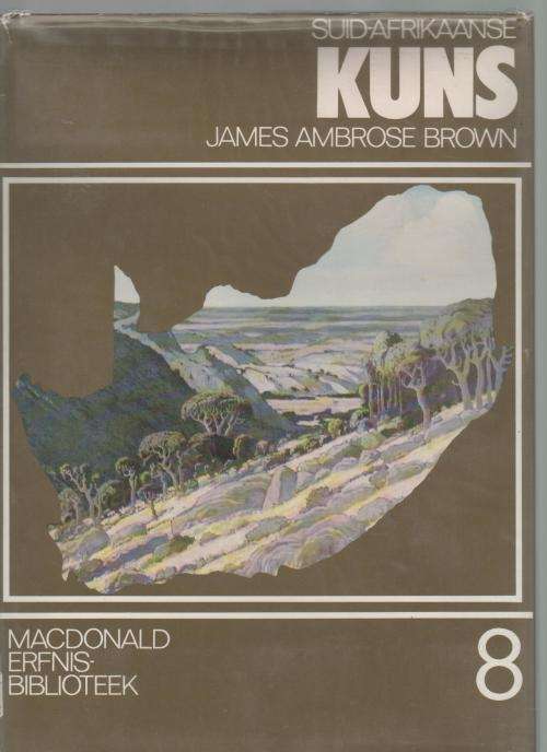SUID-AFRIKAANSE KUNS - JAMES AMBROSE BROWN (ERFENIS NR: 8 - 1978)
