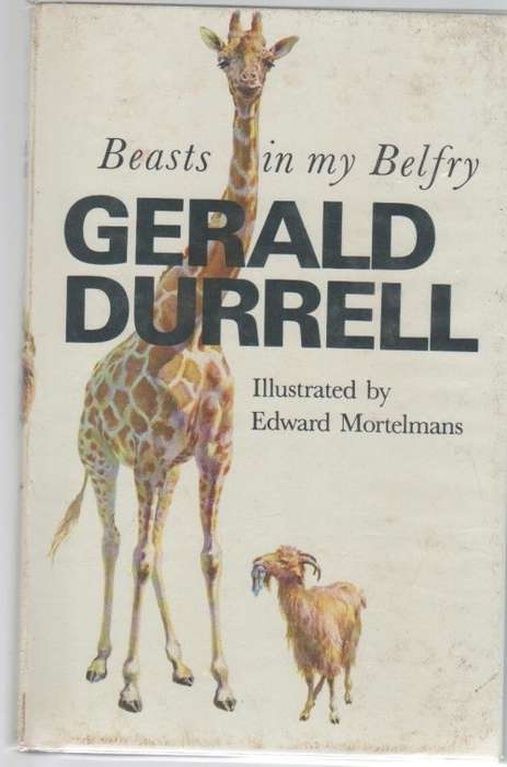BEASTS IN MY BELFRY - GERALD DURRELL (1973)