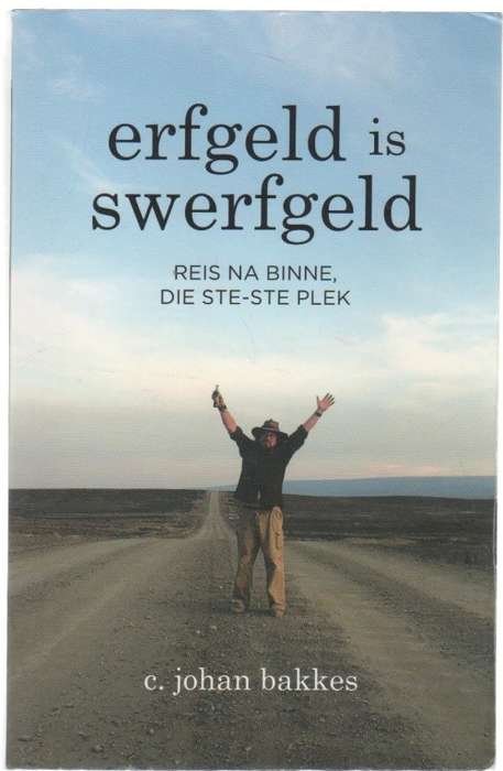 ERFGELD IS SWERFGELD - C JOHAN BAKKES (2020)