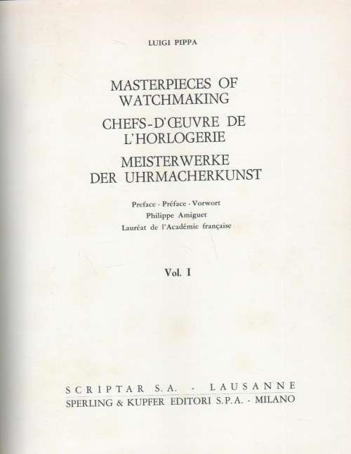 MASTERPIECES OF WATCHMAKING, VOL 1 - PHILIPPE AMIGUET (1966)