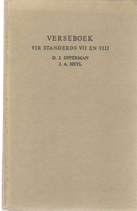 VERSEBOEK VIR STANDERDS VII EN VIII - D J OPPERMAN & J A HEYL (13 DE DRUK)