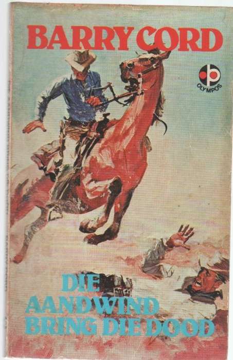 DIE AANDWIND BRING DIE DOOD - BARRY CORD (KAFEE BOEKIE) WESTERN