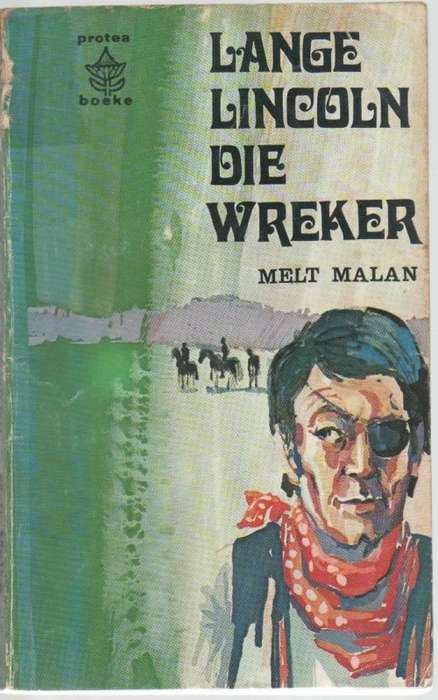 LANGE LINCOLN DIE WREKER - MELT MALAN (PROTEA BOEKE -WESTERN)