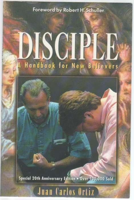 DISCIPLE, A HANDBOOK FOR NEW BELIEVERS - JUAN CARLOS ORTIZ (1995)