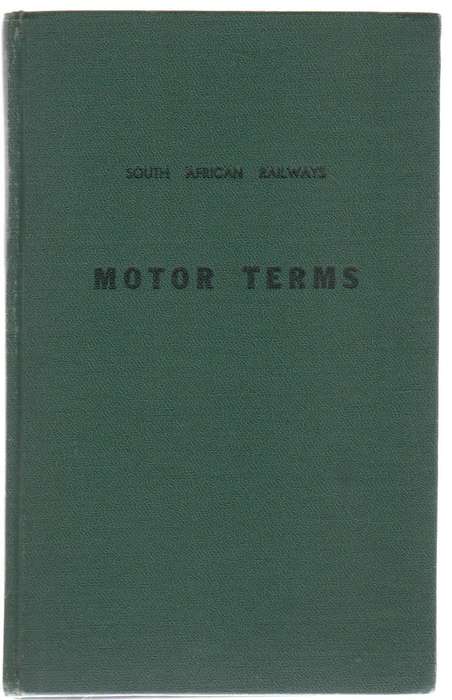 SUID-AFRIKAANSE SPOORWEE MOTORTERME  / SOUHT AFRICAN RAILWAYS MOTOR TERMS