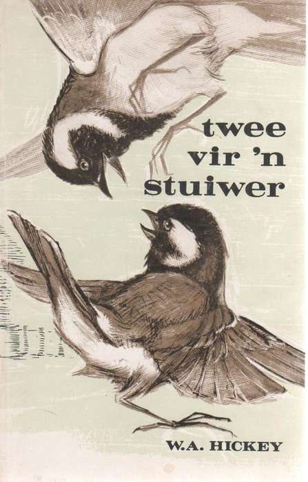 Twee vir 'n stuiwer deur W.A. Hickey
