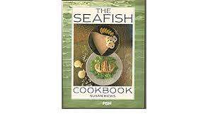 The Seafish Cookbook. Susan Hicks