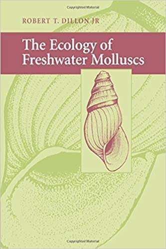 The Ecology of Freshwater Molluscs 1st Edition by Robert T Dillon Jr (Author)