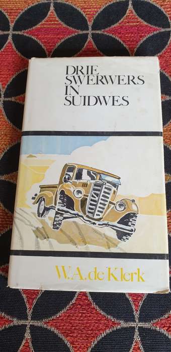 Drie swerwers in Suidwes. W. A. de Klerk.