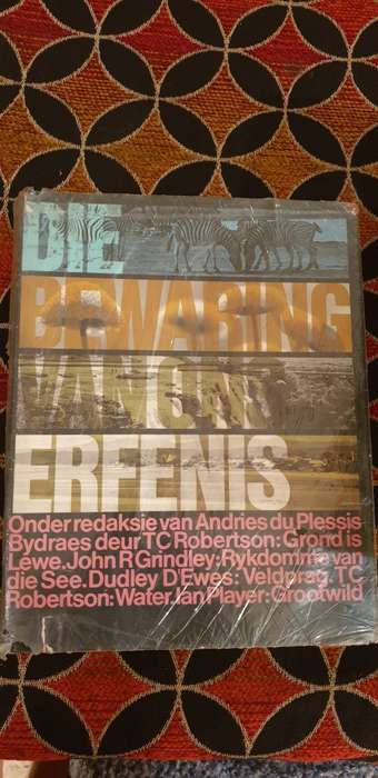 Die Bewaring van ons erfenis. (Red) Andries du Plessis.