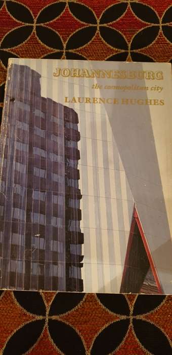 Johannesburg the cosmopolitan city. Laurence Hughes.