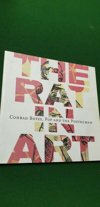 The rat in art. Conrad Botes, Pop and the Posthuman.