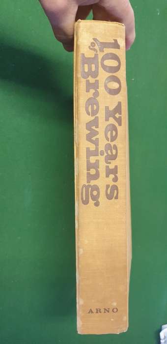 One Hundred Years of Brewing. A complete history. HS Rich 1903 (1974 facsimile)