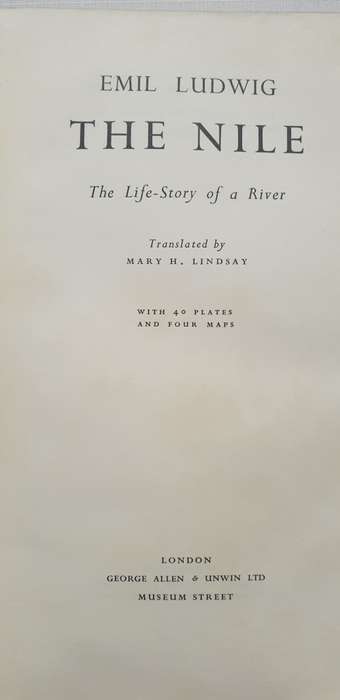 The Nile. The life-story of a river. Emil Ludwig. 1st edition, 1938.