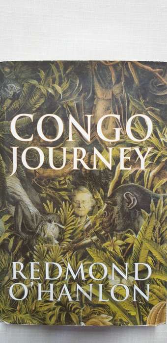 Congo Journey. Redmond O`Hanlon.