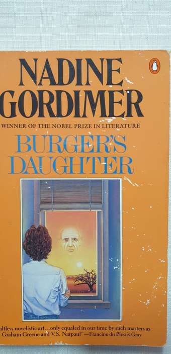 Burger`s Daughter. Nadine Gordimer.