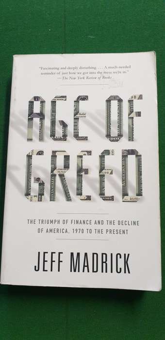 Age of Greed. Jeff Madrick.