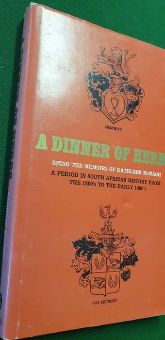 A Dinner of herbs. The memoirs of Kathleen McMagh, SIGNED by author Patricia McMagh.