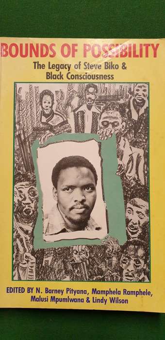 Bounds of possiblility. Steve Biko/Black Consciousness. Pityana, Ramphele, Mpumlwana, Wilson. SIGNED