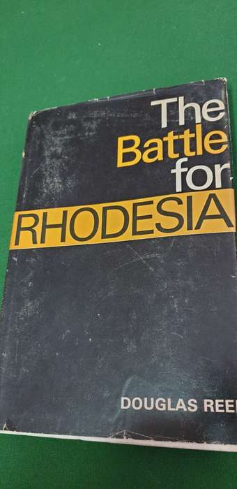 The battle for Rhodesia. Douglas Reed