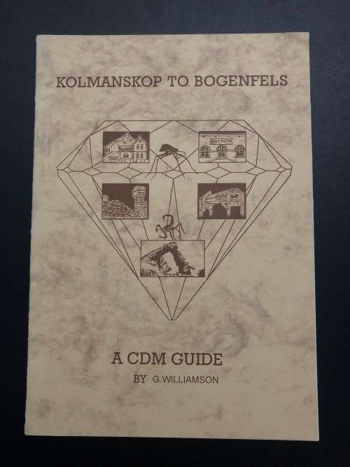 Kolmanskop to Bogenfels A CDM Guide by G Williamson