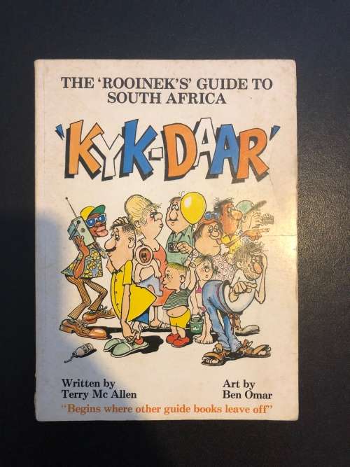 `Kyk-Daar` The `Rooinek`s` Guide to South Africa by Terry McAllen
