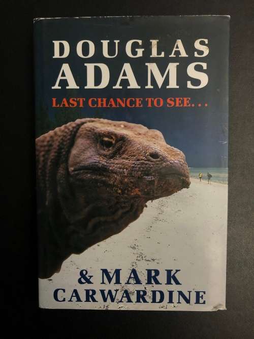Last Chance to See by Douglas Adams and Mark Carwardine