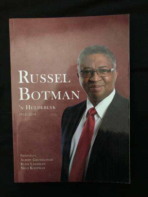Russel Botman, `n Huldeblyk. A Grundlingh, R Landman and N Koopman.