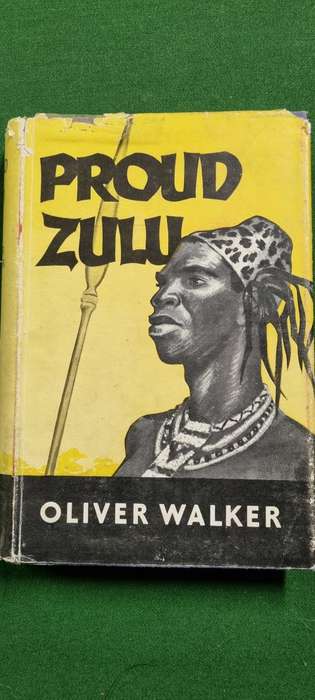 Proud Zulu. Oliver Walker.