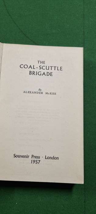 The Coal-Scuttle Brigade. Alexander McKee