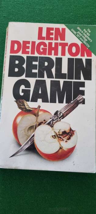 Berlin Game. Len Deighton. Book 1 of Game, Set and Match Spy Trilogy.