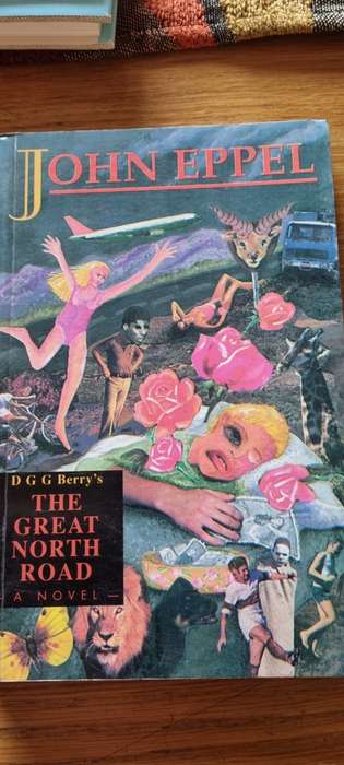 DGG Berry`s The Great North Road. John Eppel.