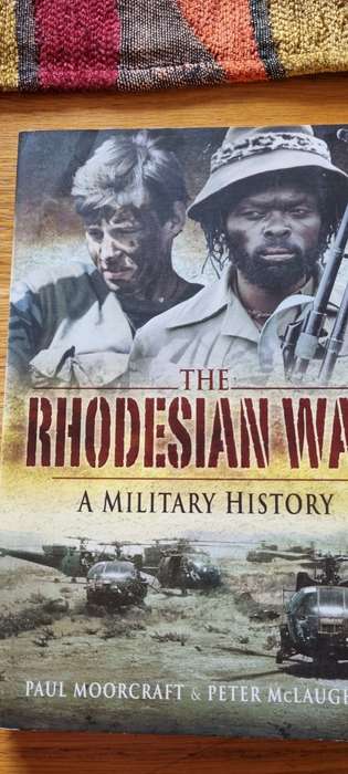 The Rhodesian War. A military history. Paul Moorcraft, Peter McLaughlin.