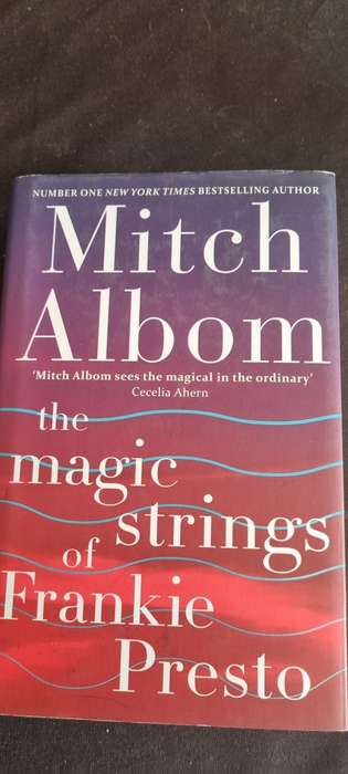 The magical strings of Frankie Presto. Mitch Albom.