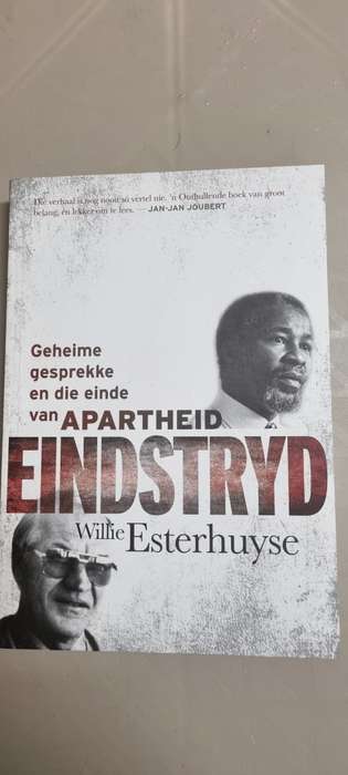 Eindstryd. Geheime gesprekke en die einde van apartheid. Willie Esterhuyse.