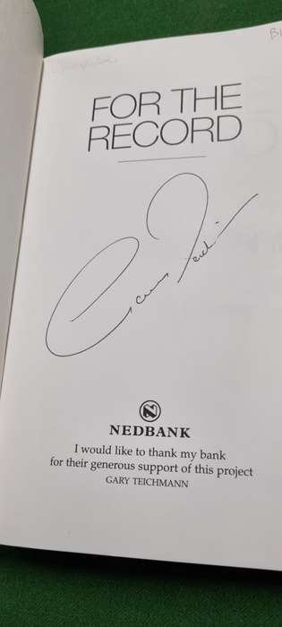 For the record. Gary Teichmann (SIGNED)